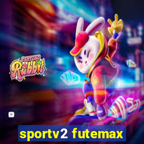 sportv2 futemax